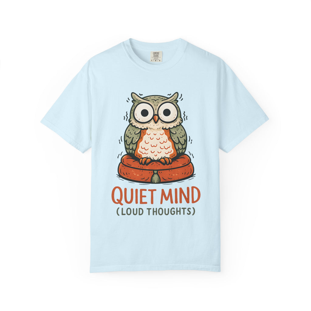 Quiet Mind Loud Thoughts T-Shirt