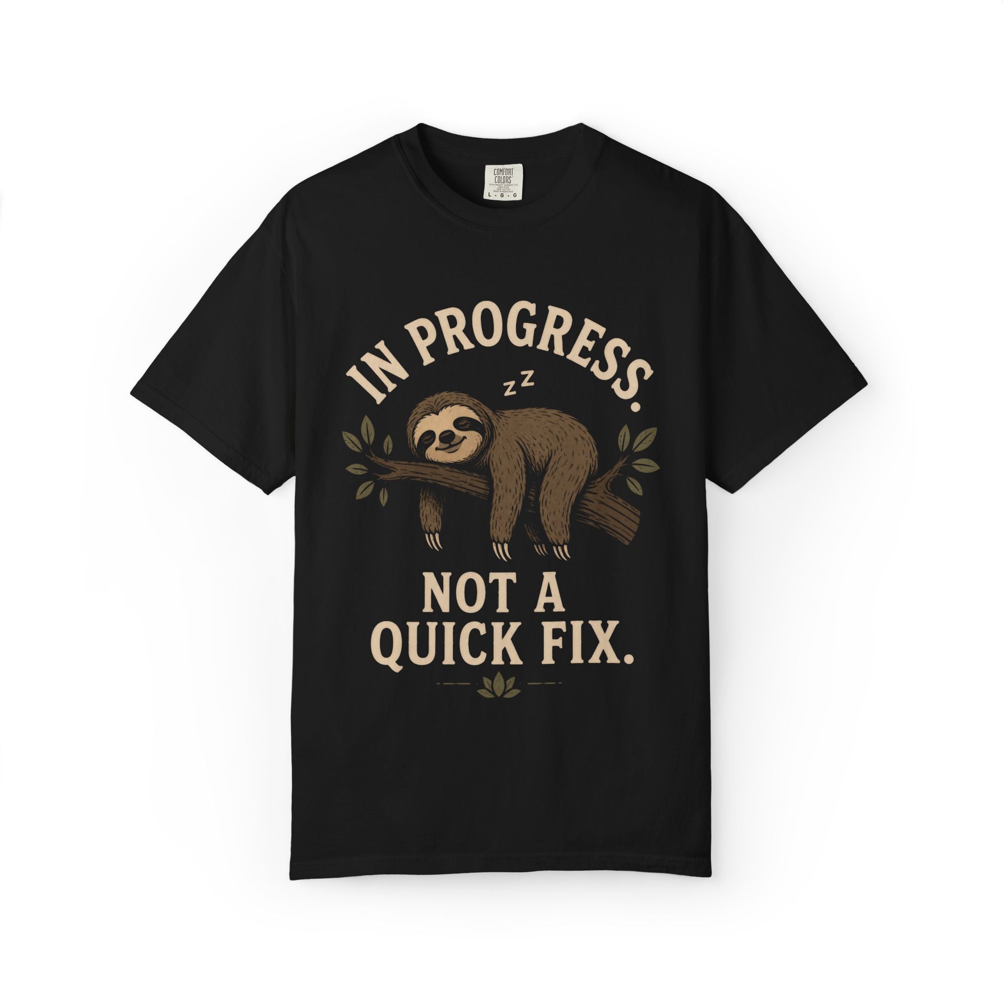 In Progress Not A Quick Fix T-Shirt