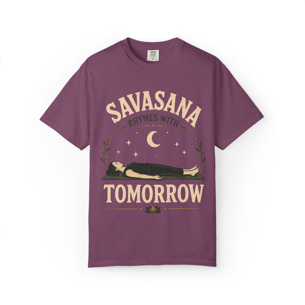 Savasana Rhymes With Tomorrow T-Shirt