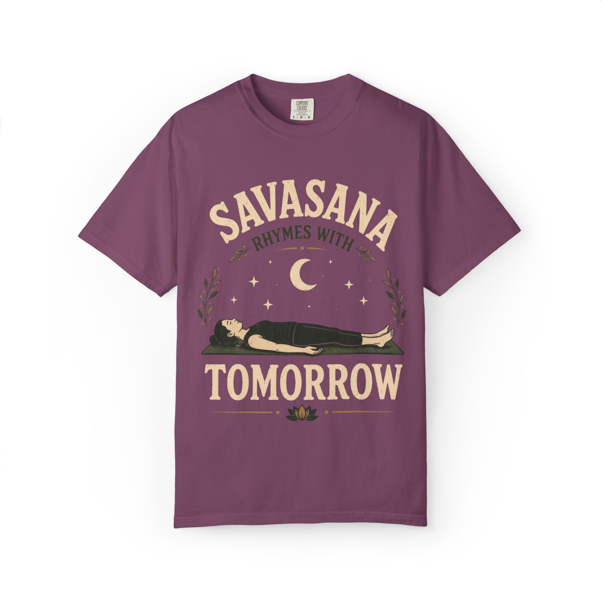Savasana Rhymes With Tomorrow T-Shirt