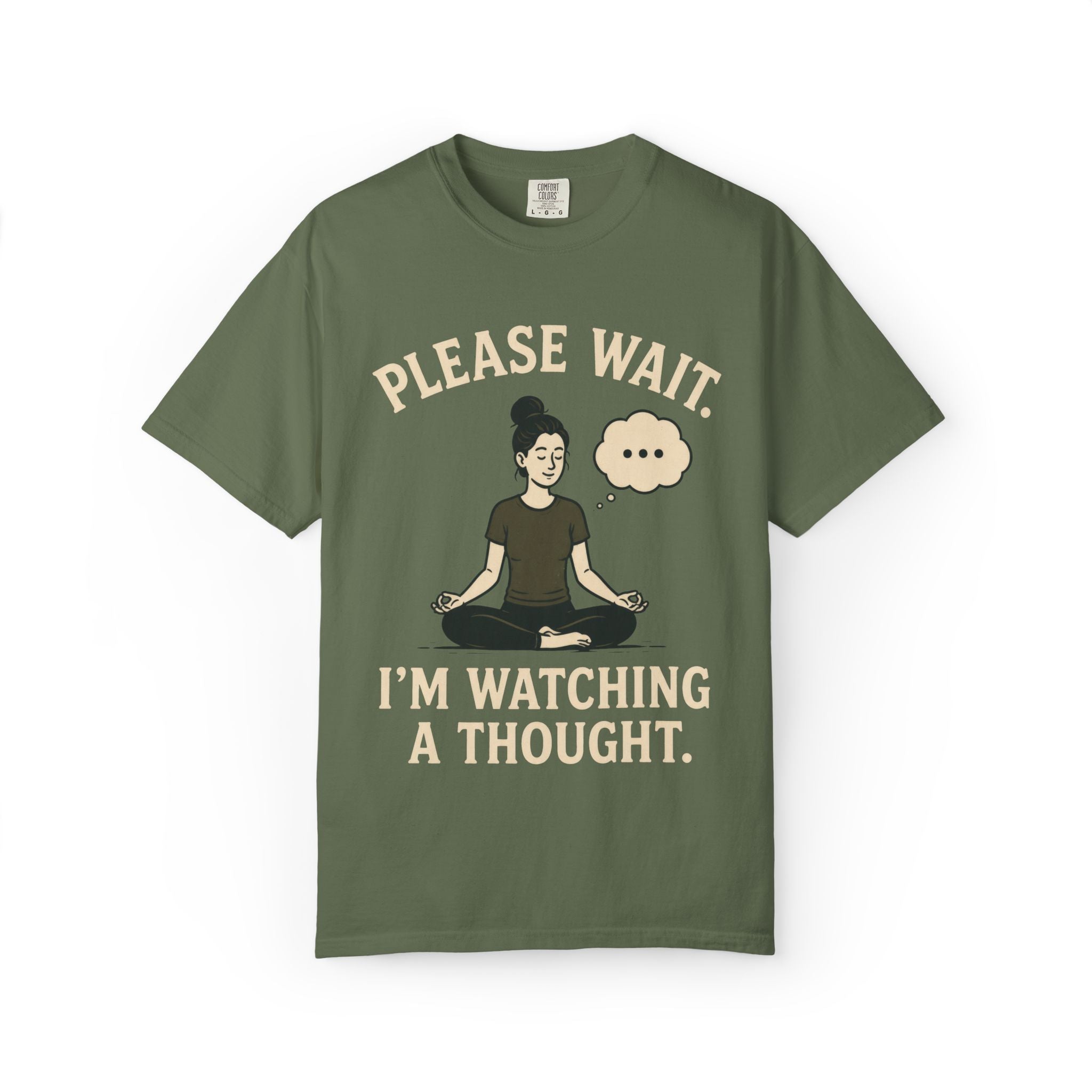 Please Wait I'm Watching A Thought T-Shirt