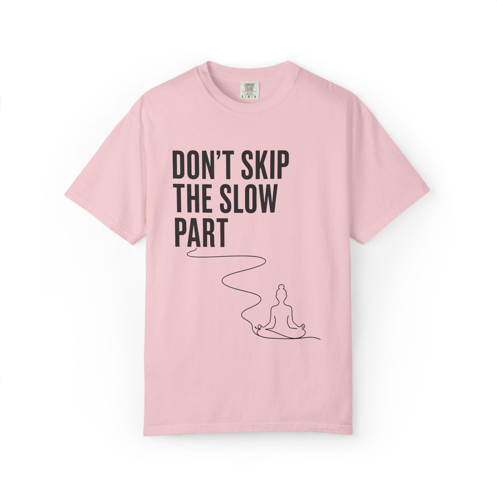 The Slow Part T-Shirt