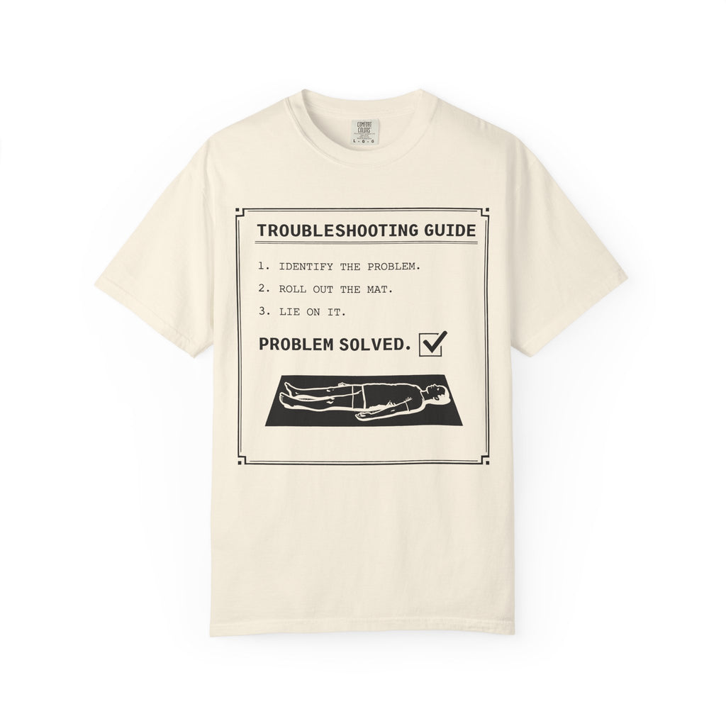 Troubleshooting Guide Savasana T-Shirt