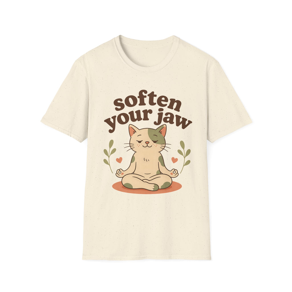 Soften Your Jaw T-Shirt