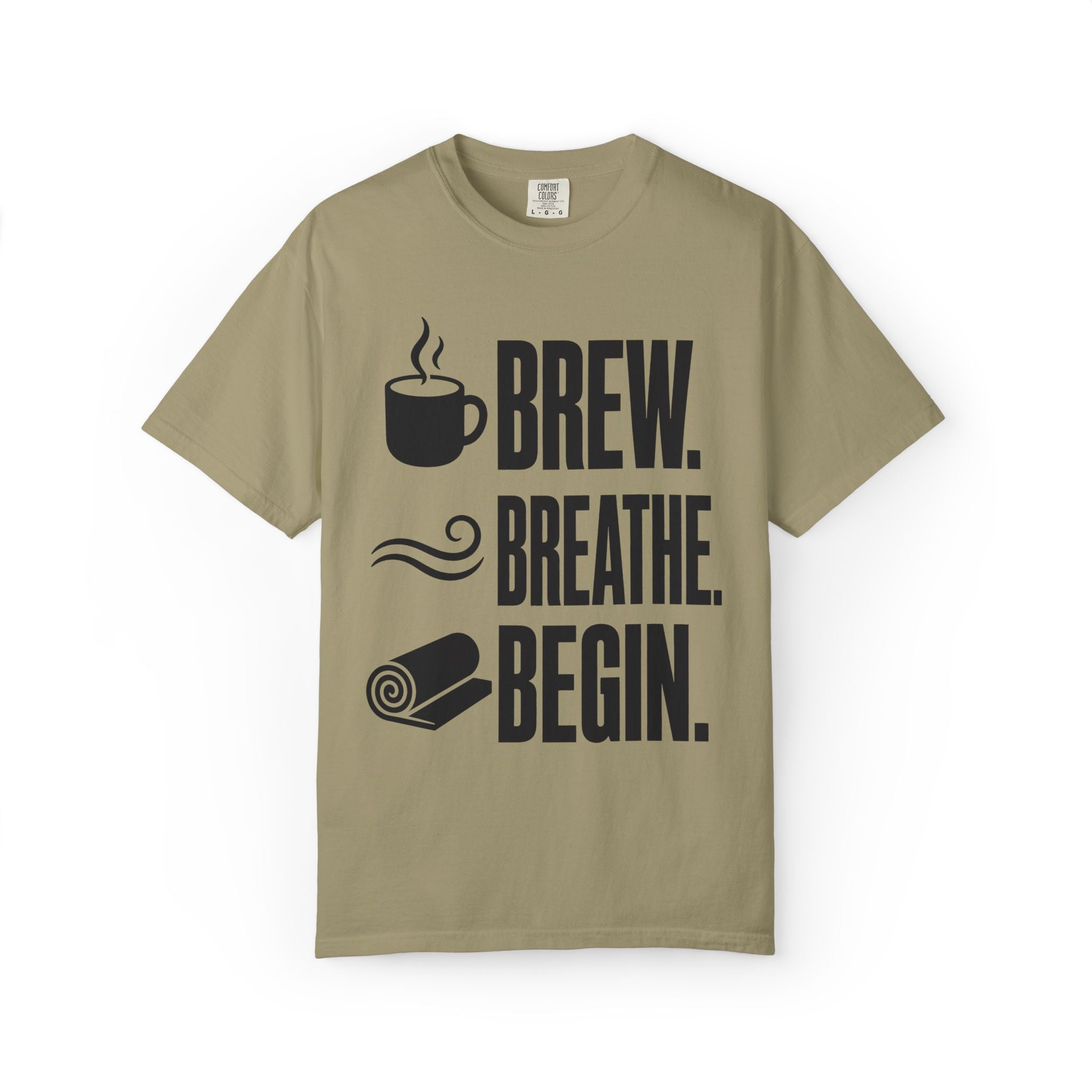 Brew. Breathe. Begin. T-Shirt