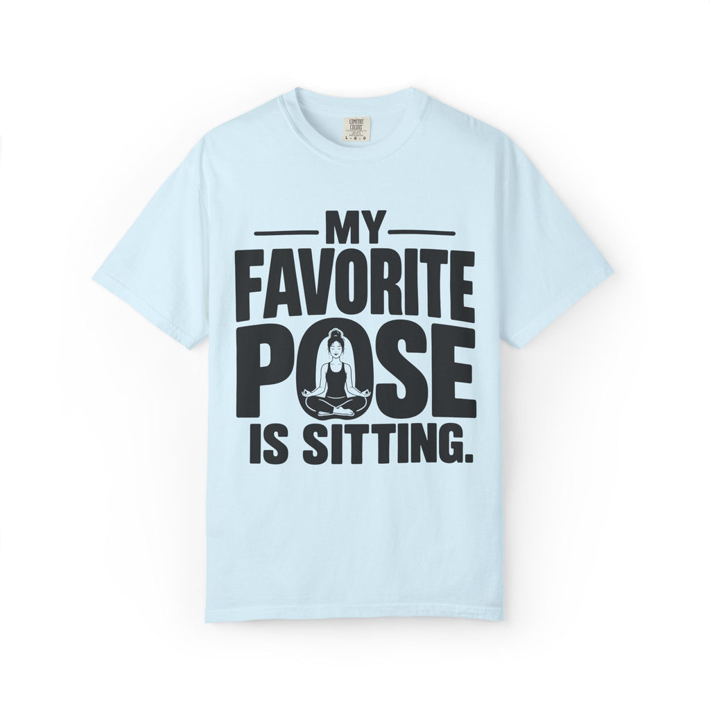 Favorite Pose. Sitting. T-Shirt