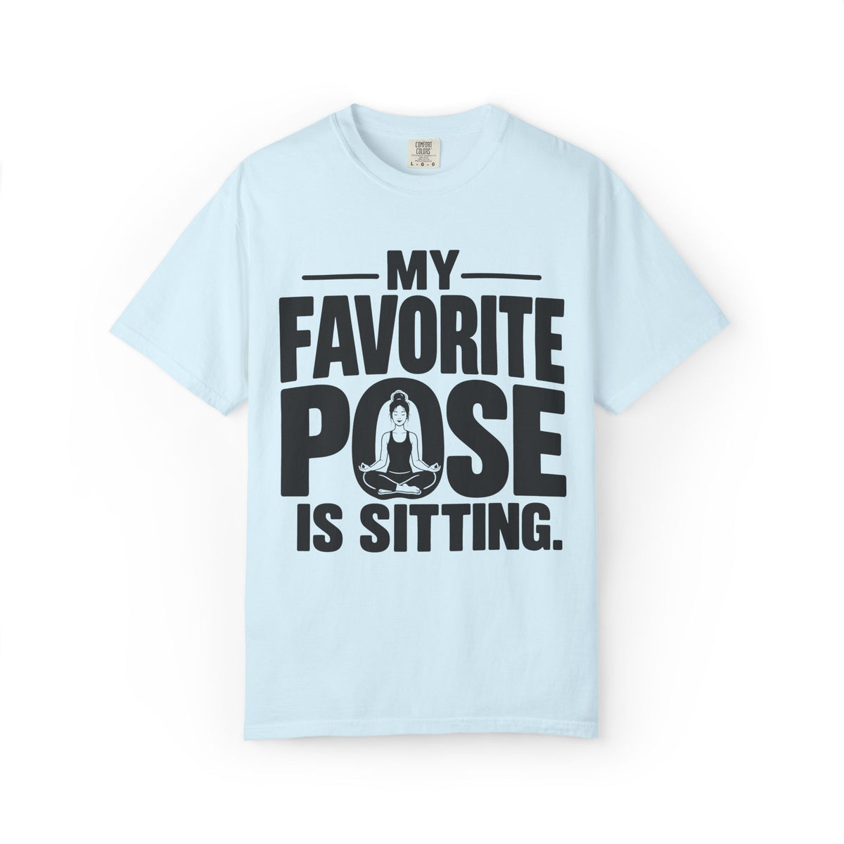 Favorite Pose. Sitting. T-Shirt