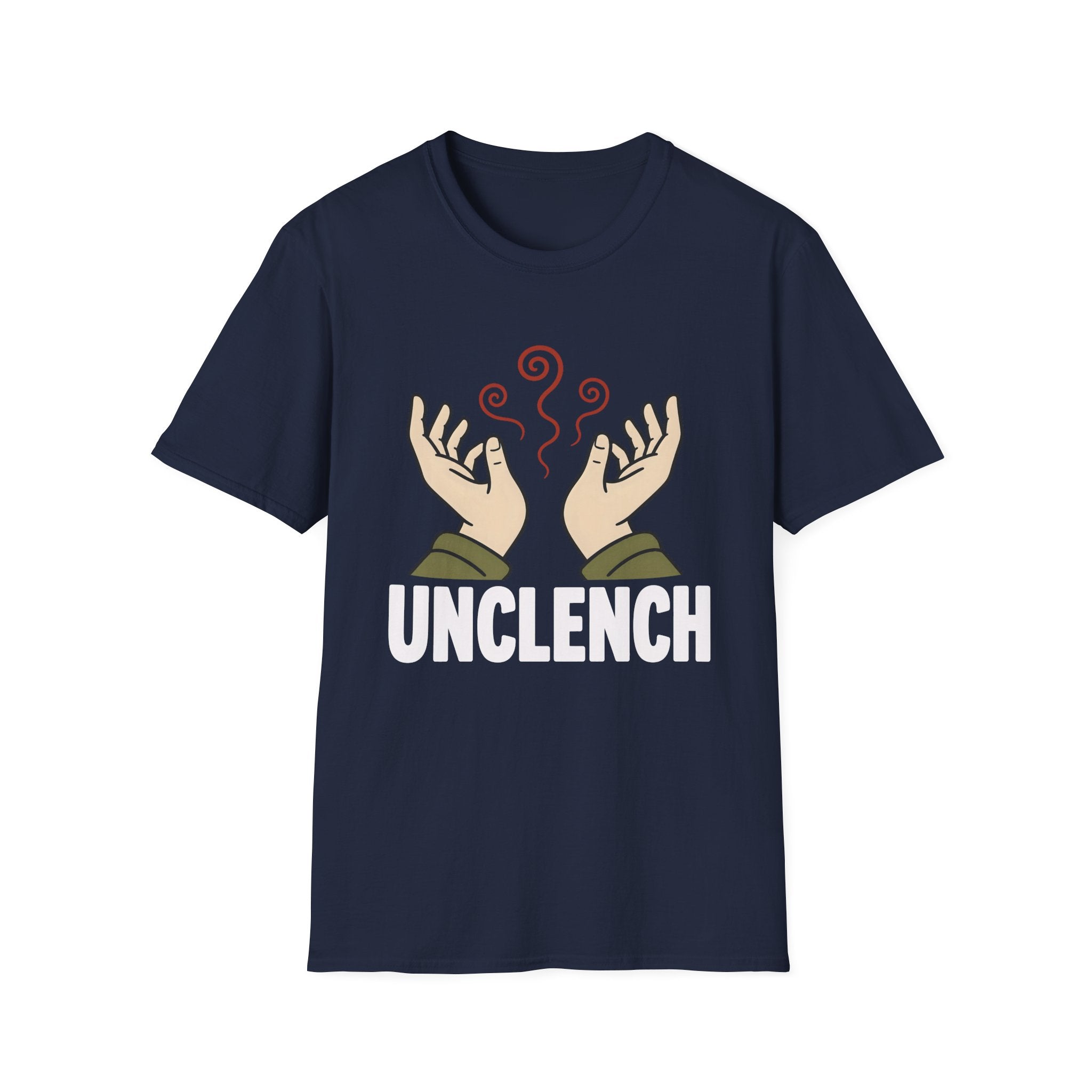 Unclench Anxiety Relief Meditation T-Shirt