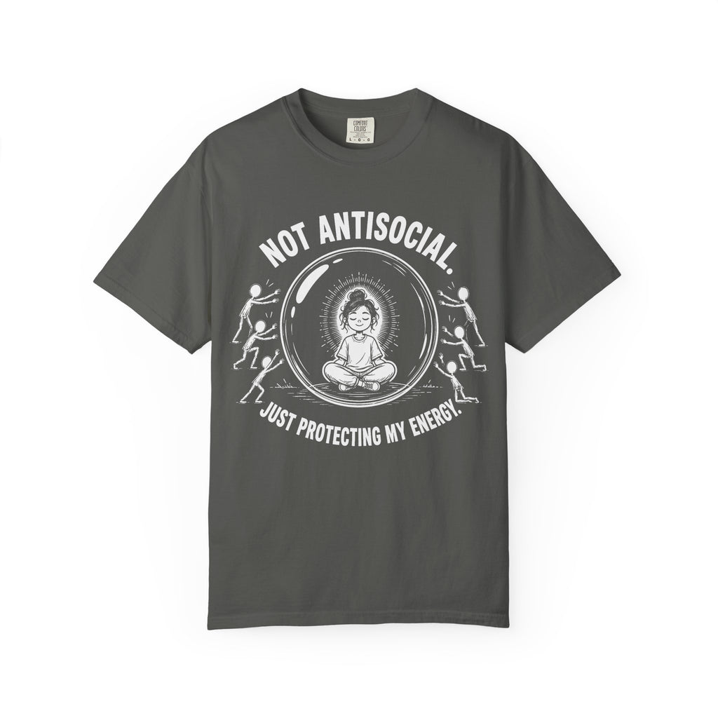Not Antisocial Just Protecting My Energy T-Shirt
