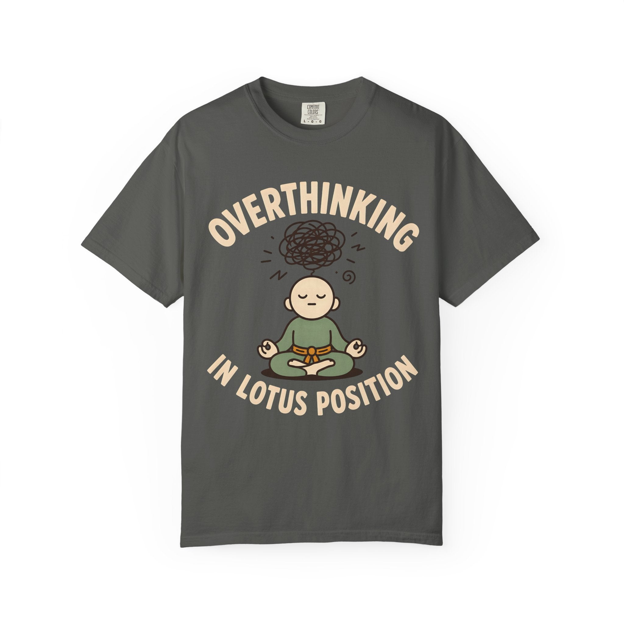 Overthinking in Lotus Position T-Shirt