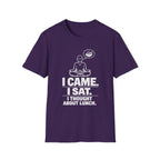 I Came. I Sat. I Thought About Lunch. T-Shirt