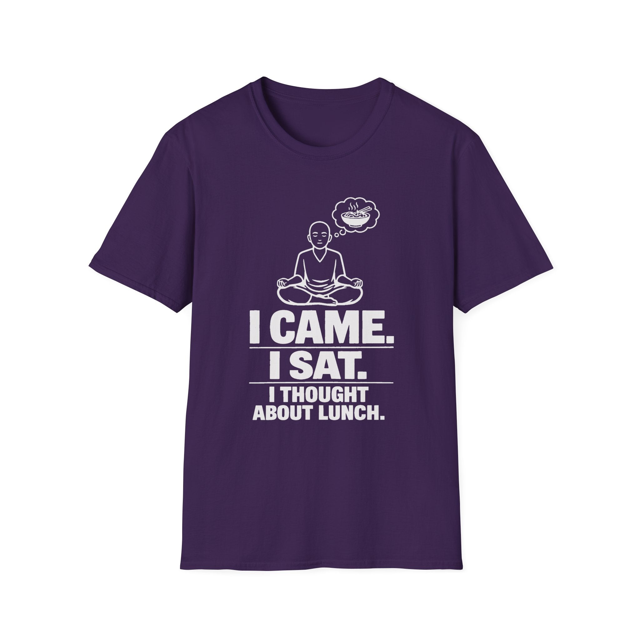 I Came. I Sat. I Thought About Lunch. T-Shirt