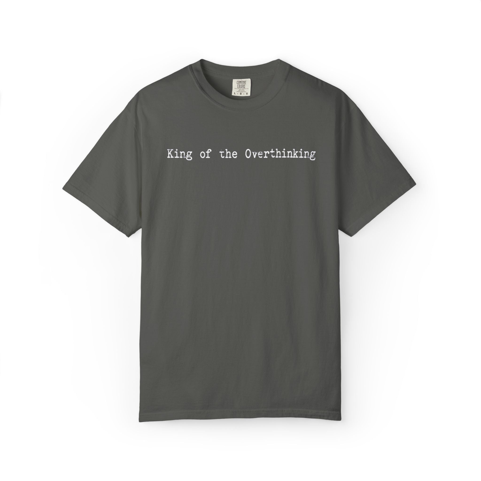 King of the Overthinking T-Shirt