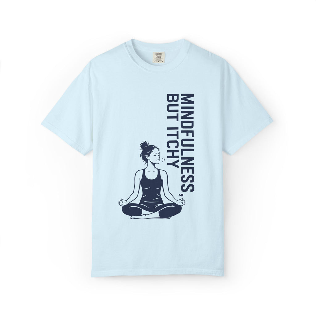 Itchy Mindfulness T-Shirt