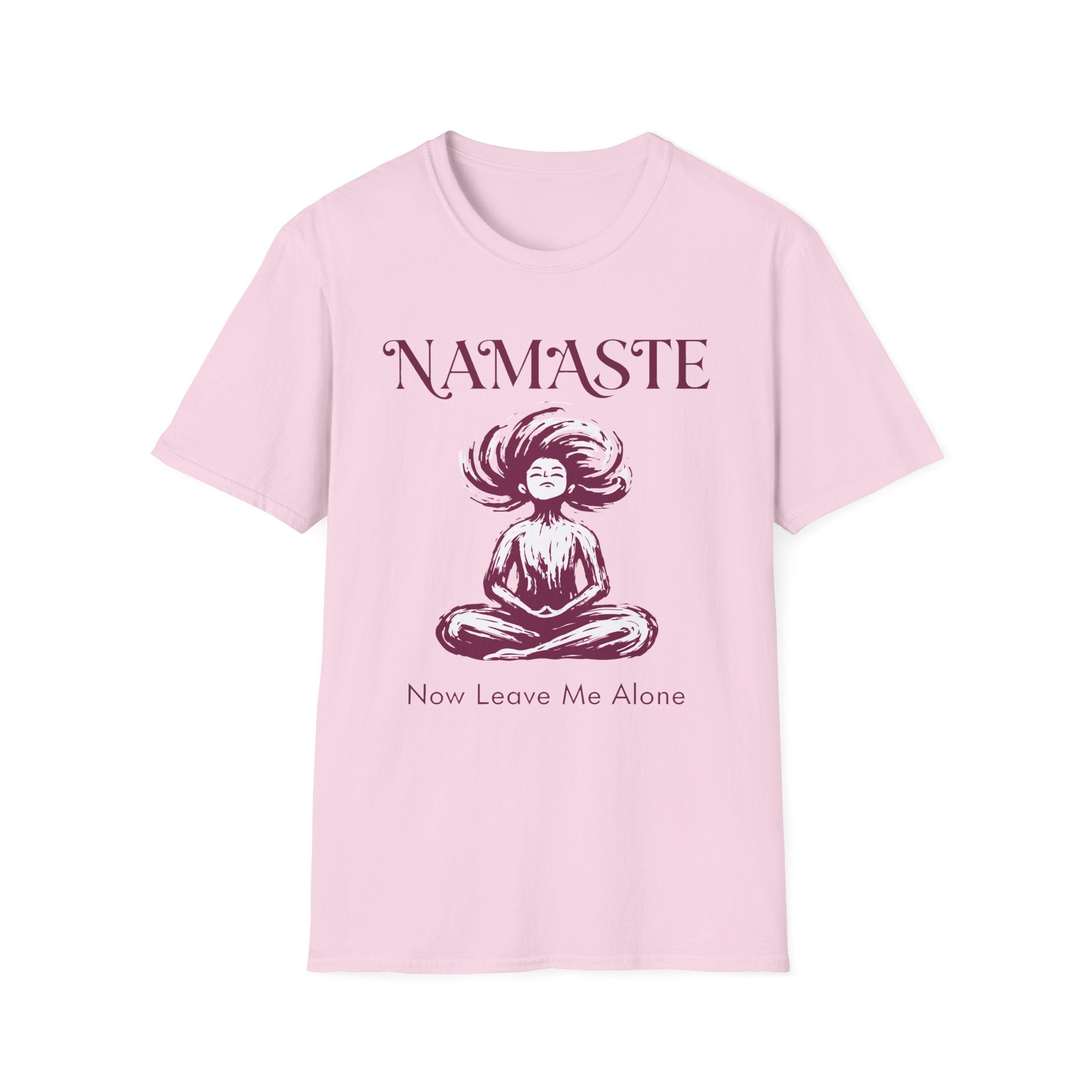 Namaste, Now Leave Me Alone T-Shirt