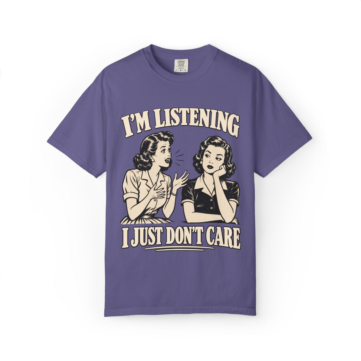 Listening, Don't Care T-Shirt