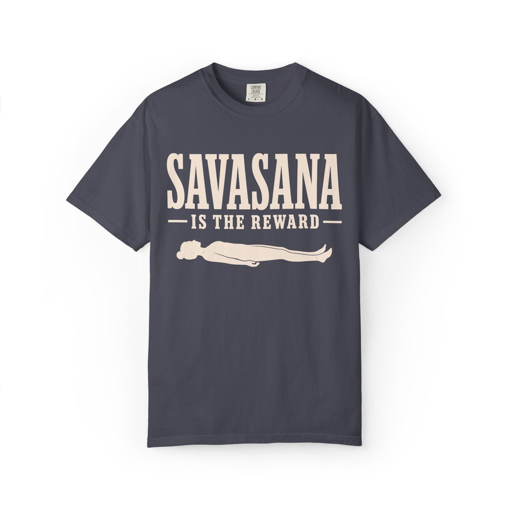 Savasana Is The Reward T-Shirt