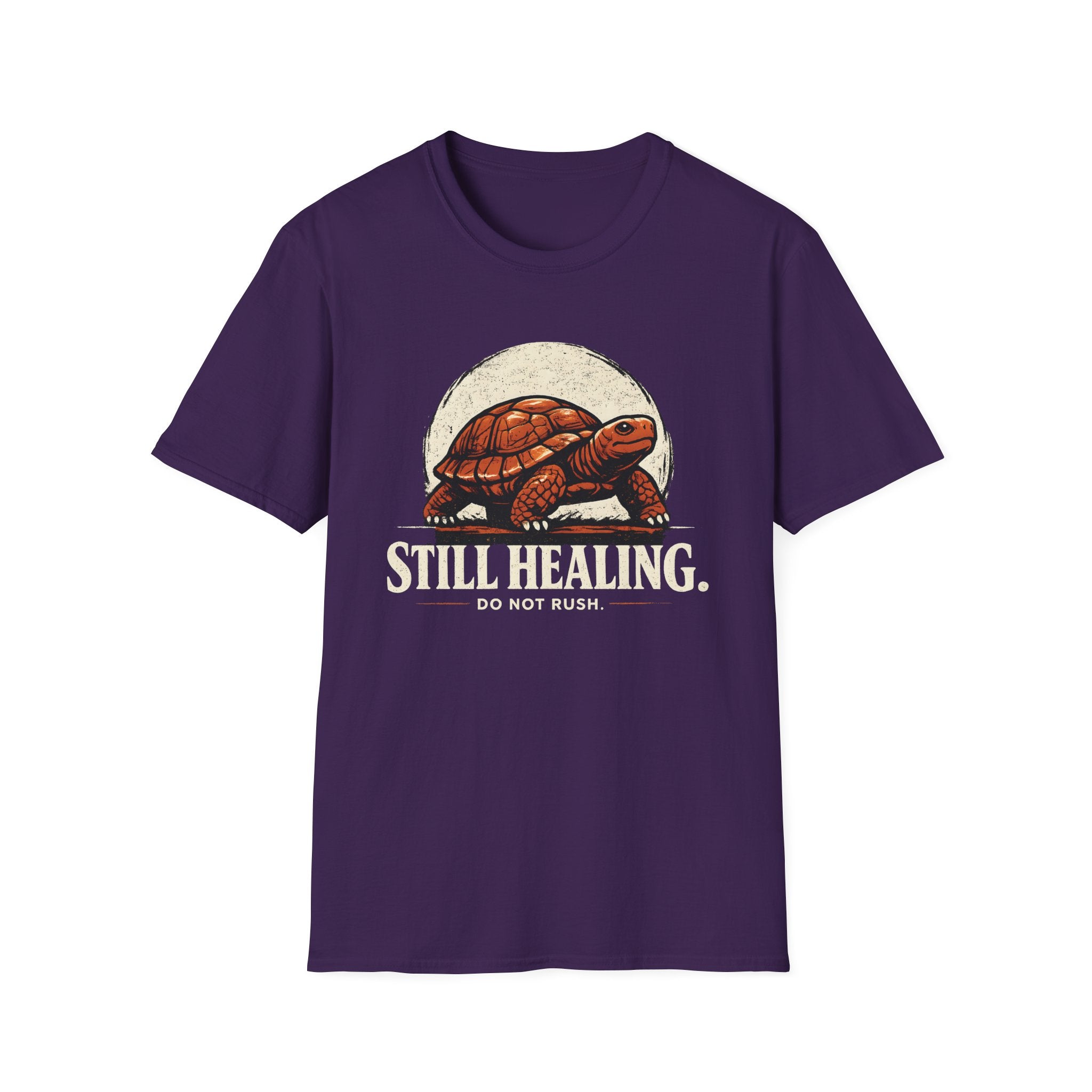 Still Healing, Do Not Rush T-Shirt