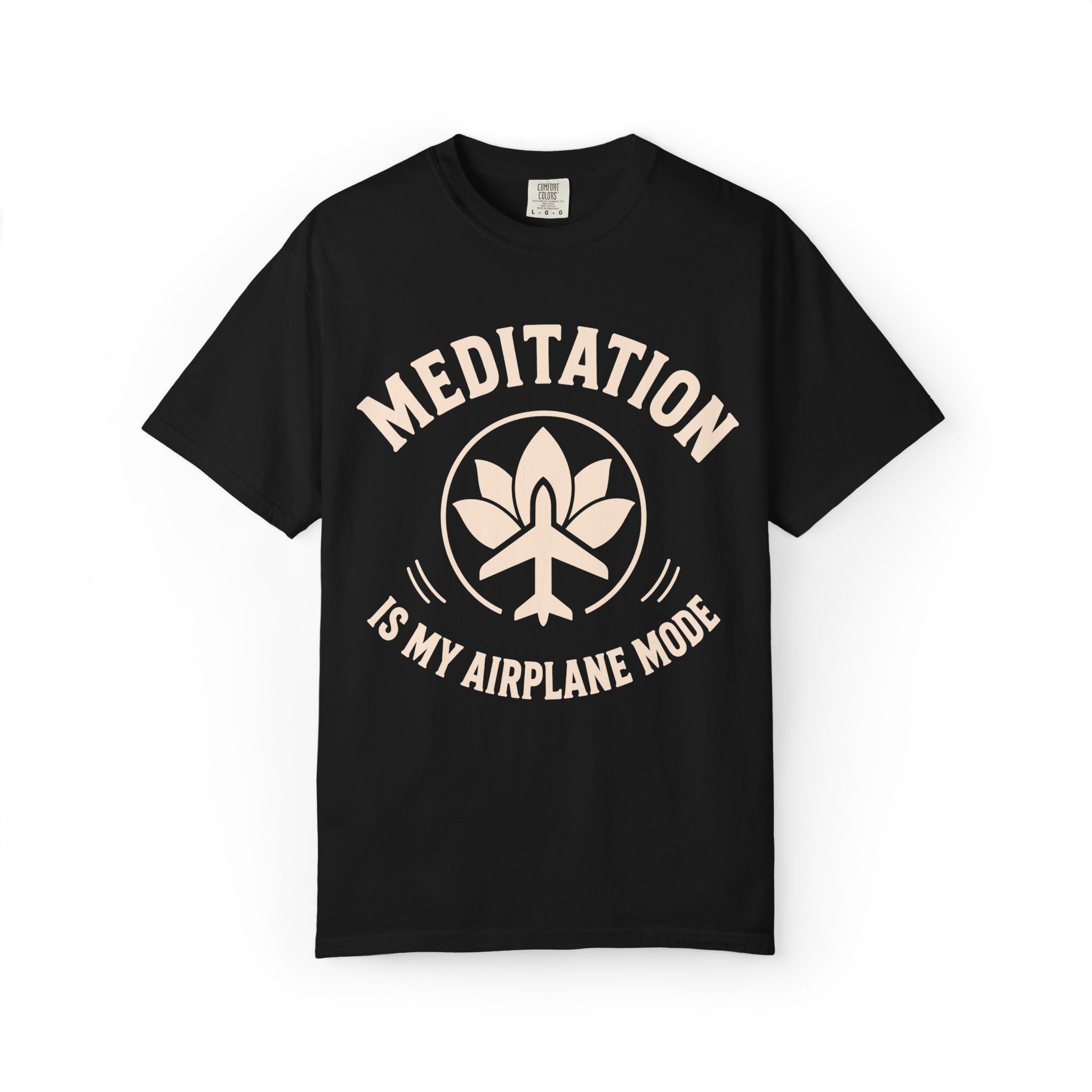 Meditation Is My Airplane Mode T-Shirt