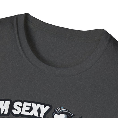 I'm Sexy And I Mow It T-Shirt