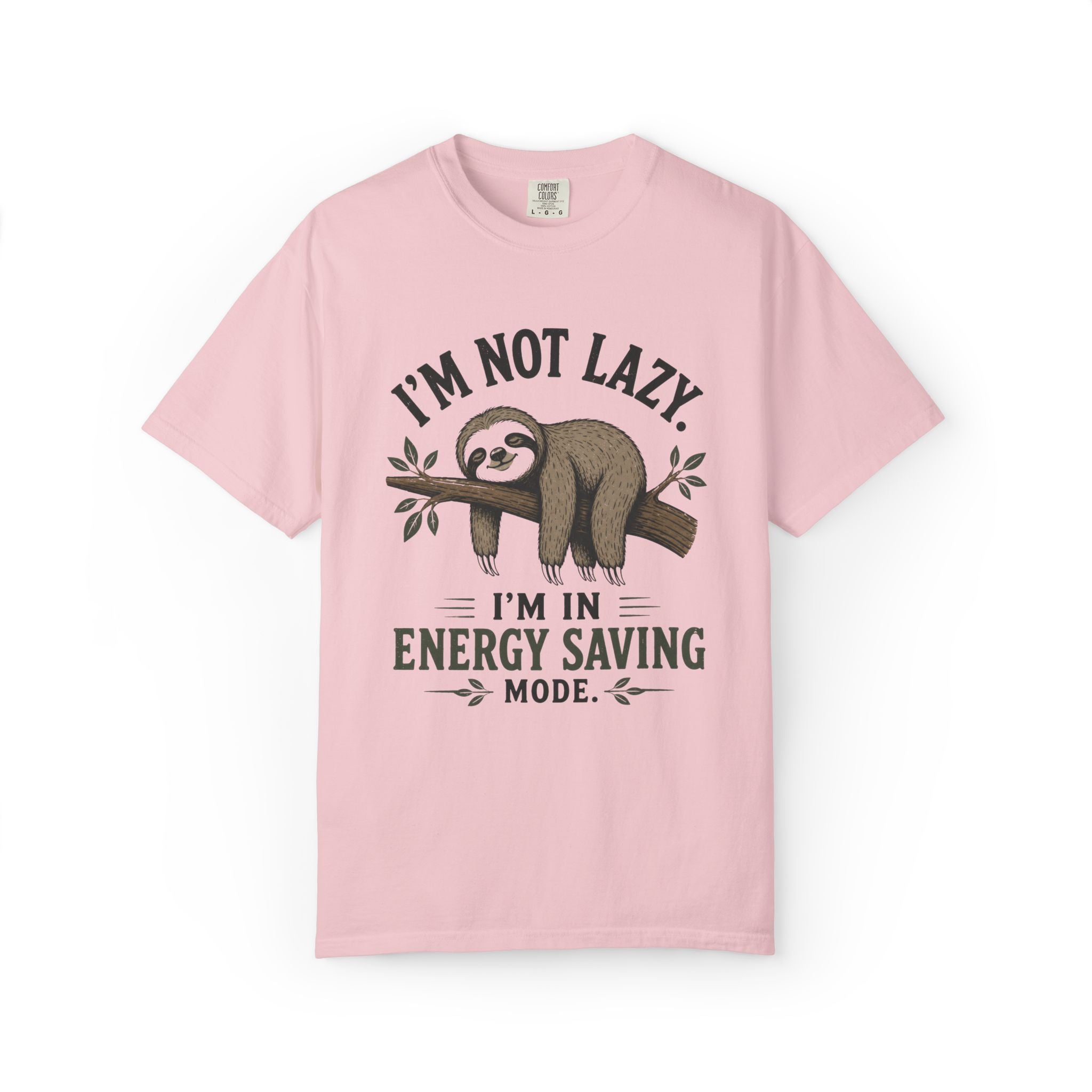 I'm Not Lazy I'm In Energy Saving Mode T-Shirt