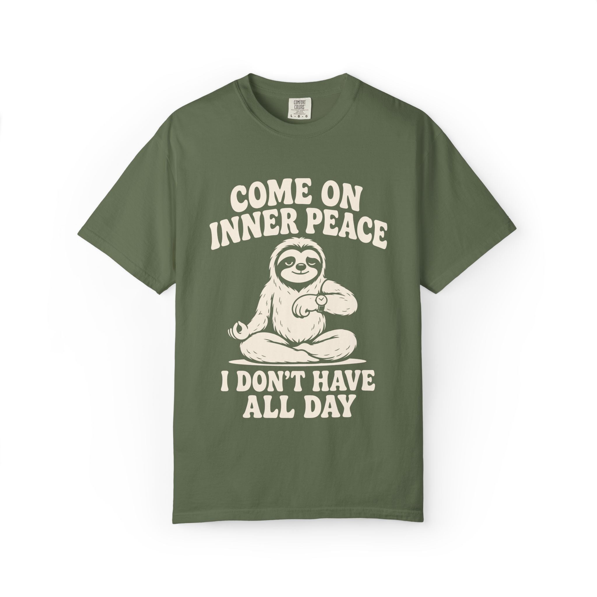 Come On Inner Peace I Don't Have All Day T-Shirt
