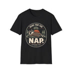 Here For The Nap T-Shirt