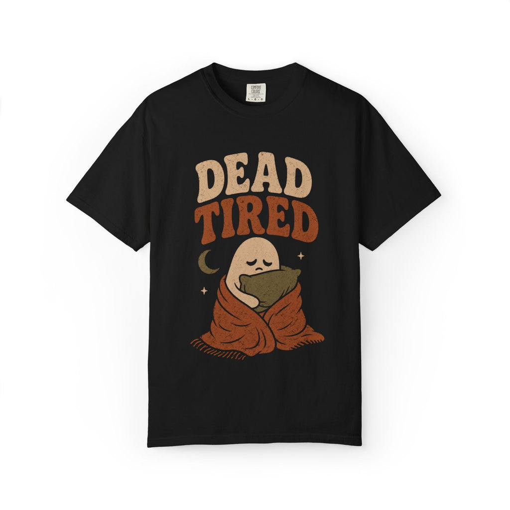 Dead Tired T-Shirt