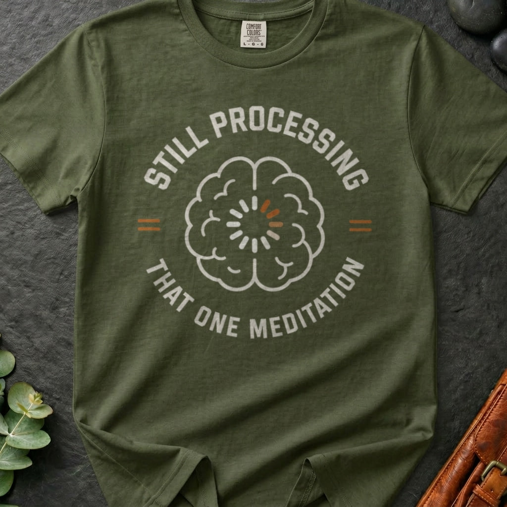 rooted-avenue-3706d7c5-13a5-48f4-880e-b847c16ed897-81. Still Processing That One Meditation_Still Processing That One Meditation - Sage - Mockup Style 4 (Final 2) - CC Mockup.png_0000_compressed.jpg