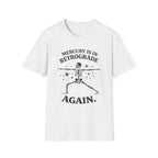 Mercury is in Retrograde, Again T-Shirt