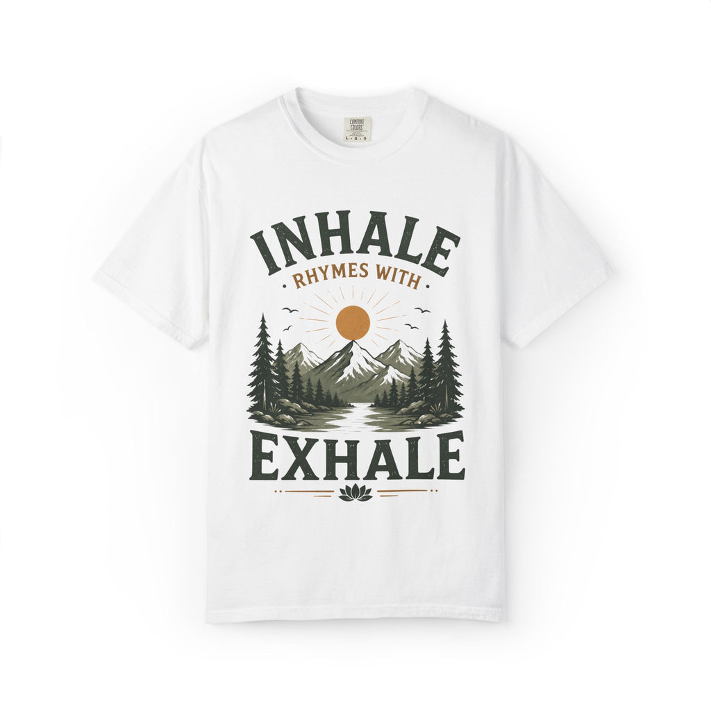 Inhale Rhymes With Exhale T-Shirt