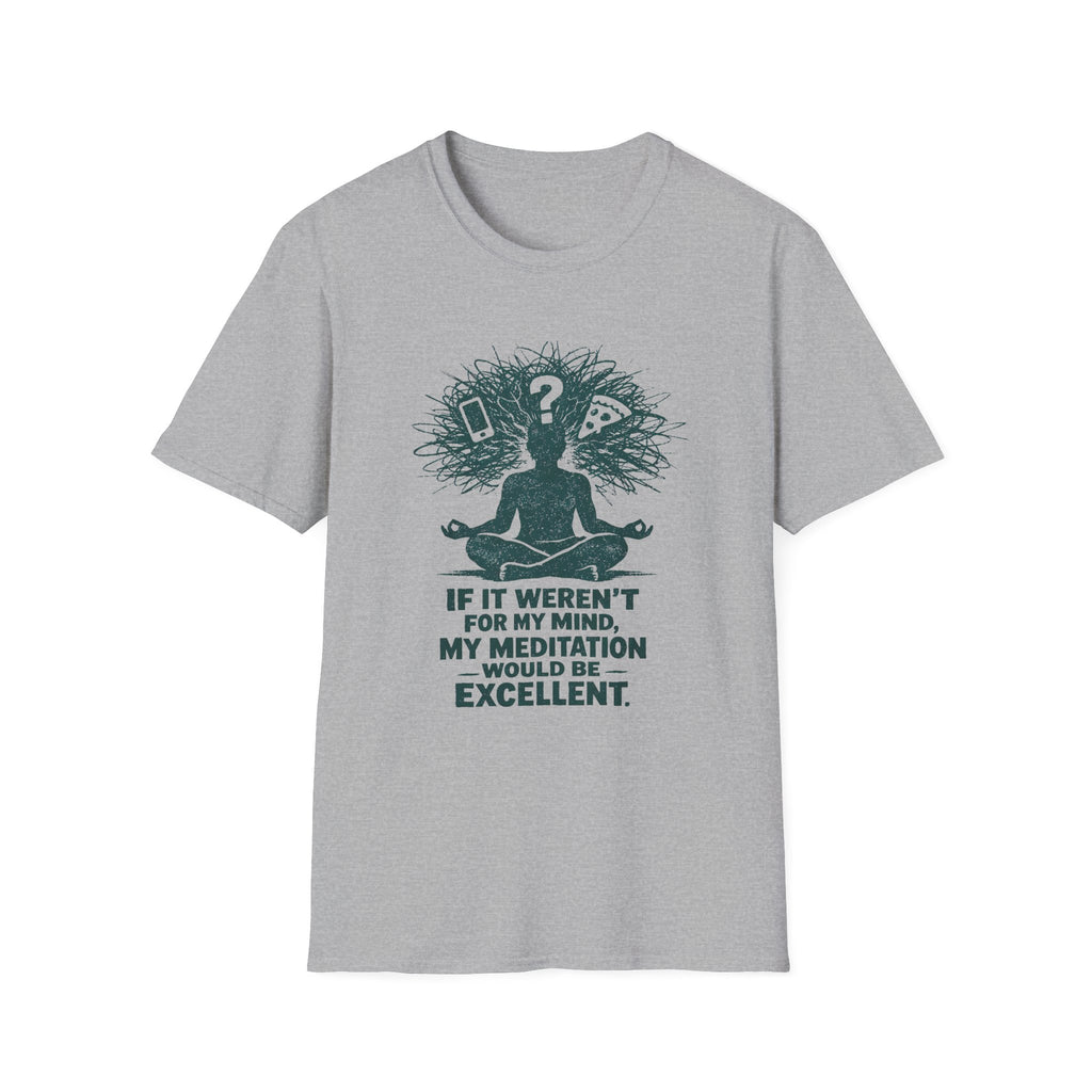 Excellent Meditation (Blame My Mind) T-Shirt