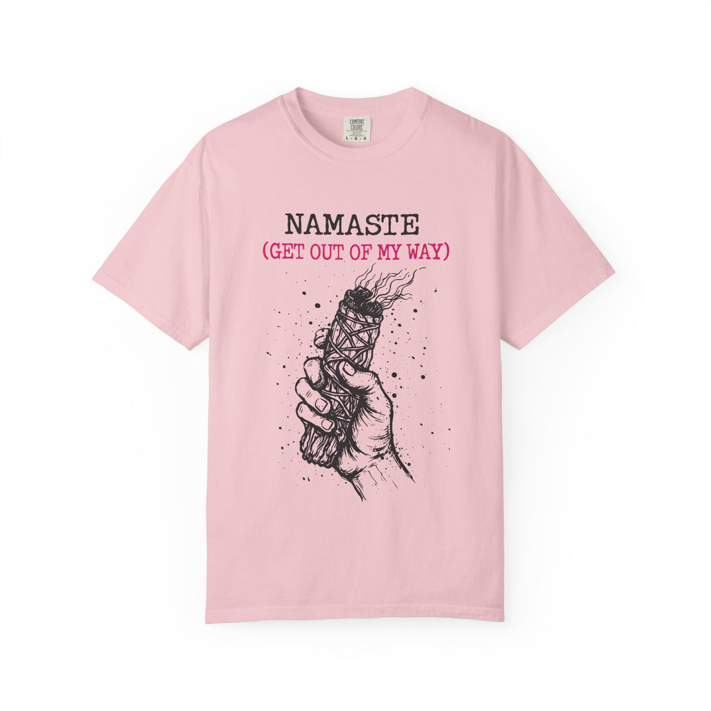 Namaste (Get Out Of My Way) T-Shirt