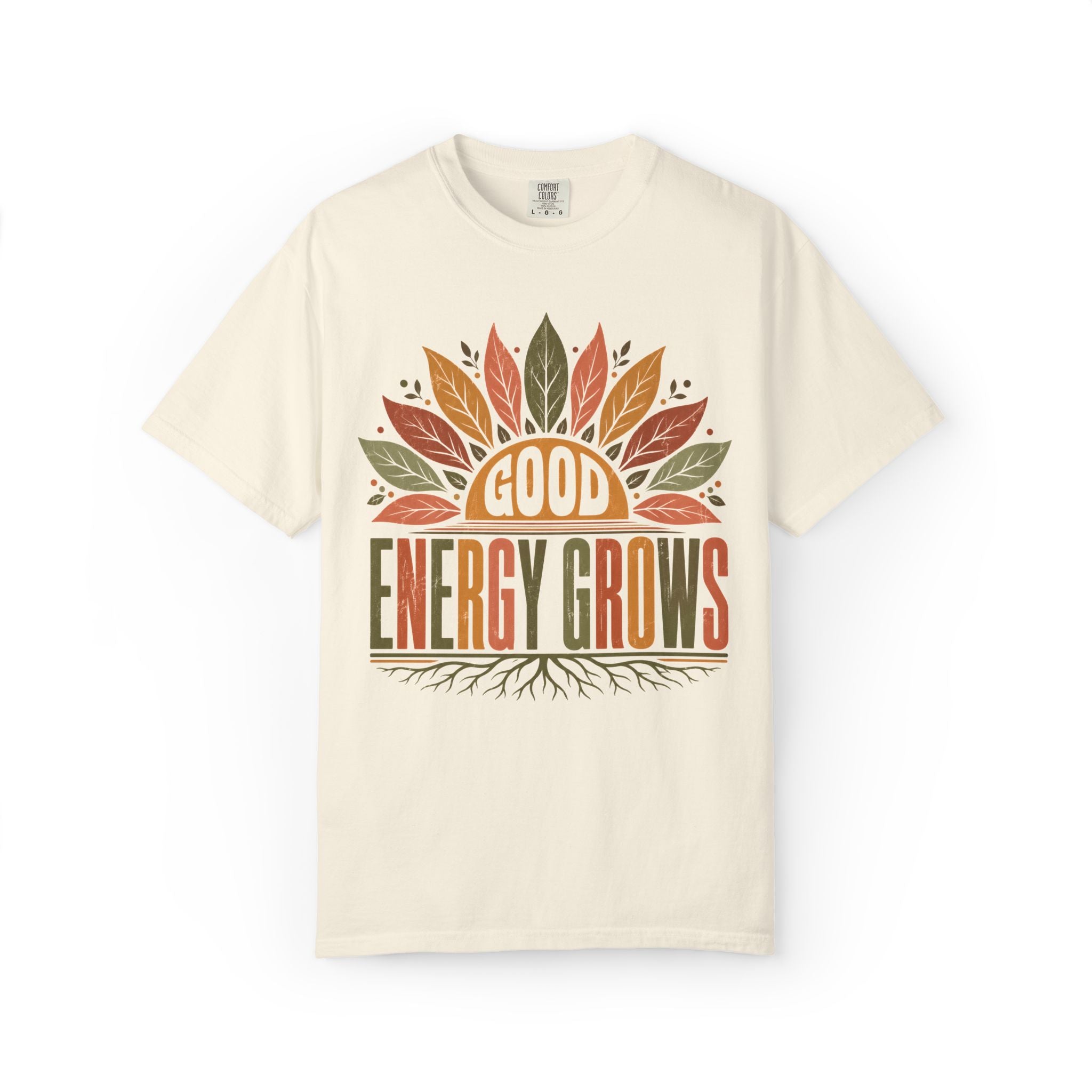 Good Energy Grows T-Shirt