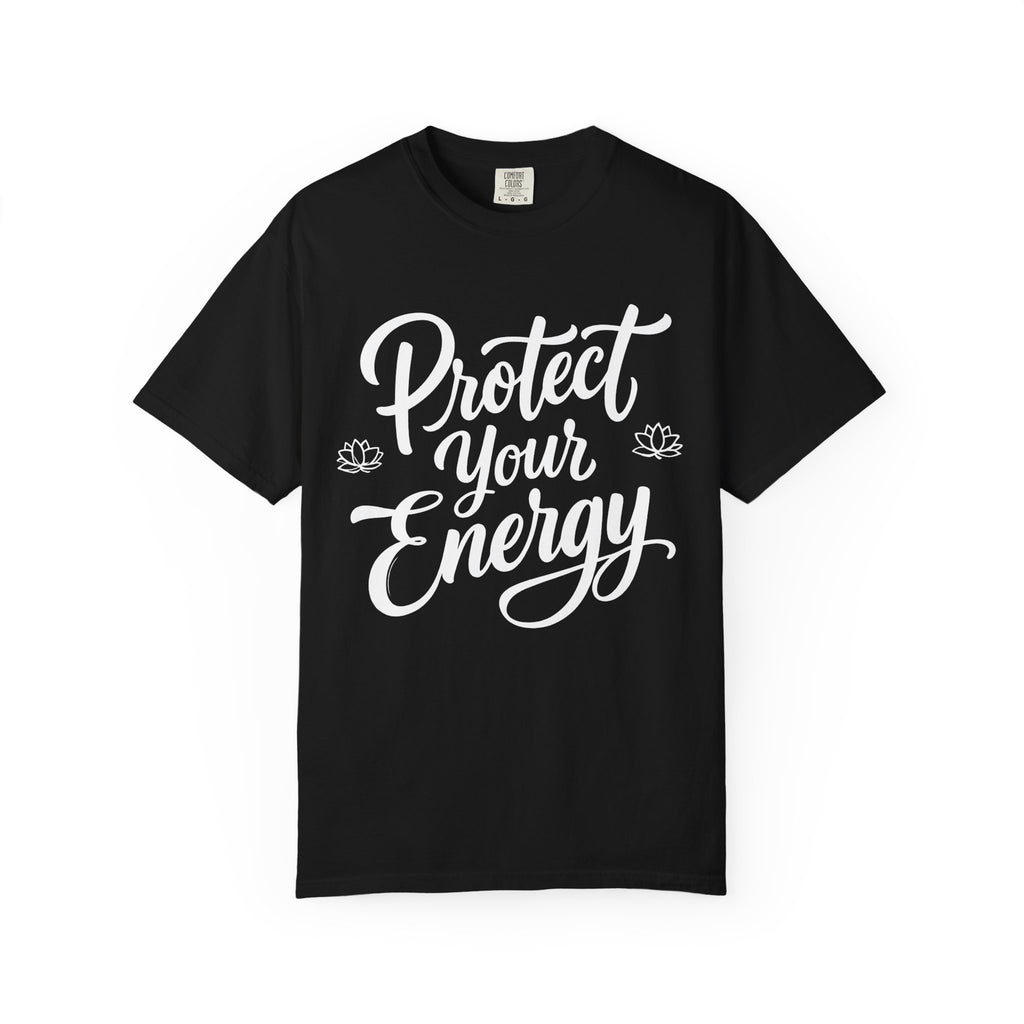 Protect Your Energy T-Shirt