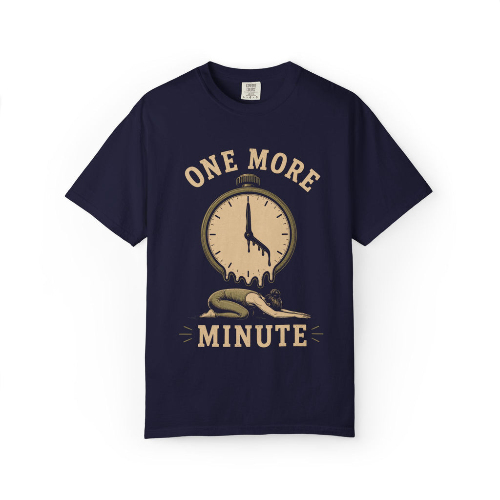 One More Minute T-Shirt