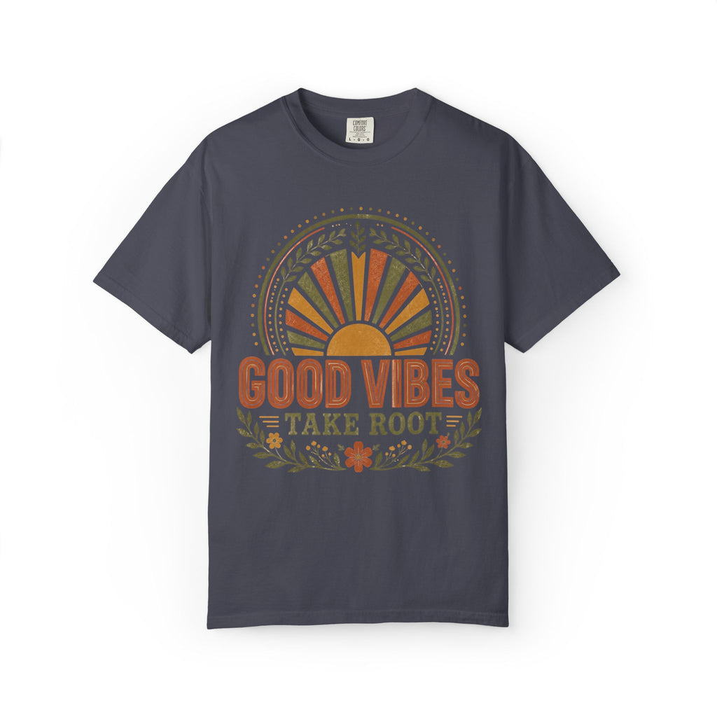 Good Vibes Take Root T-Shirt