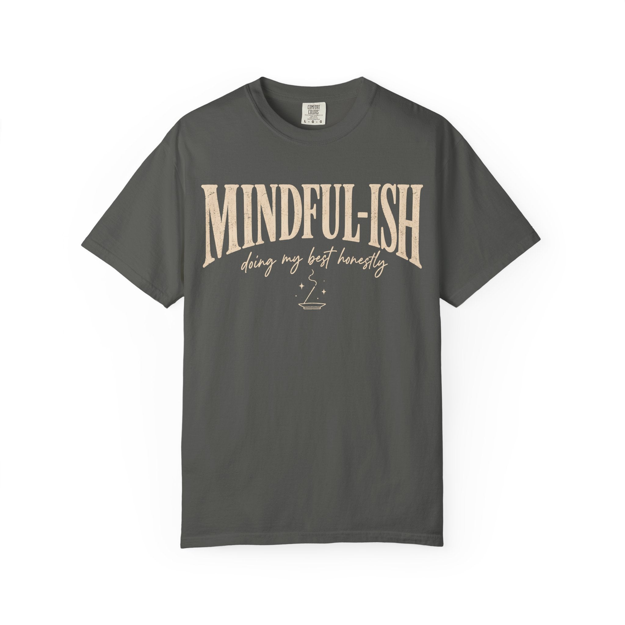 Mindful-ish, Doing My Best Honestly T-Shirt