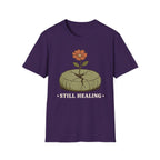 Still Healing T-Shirt