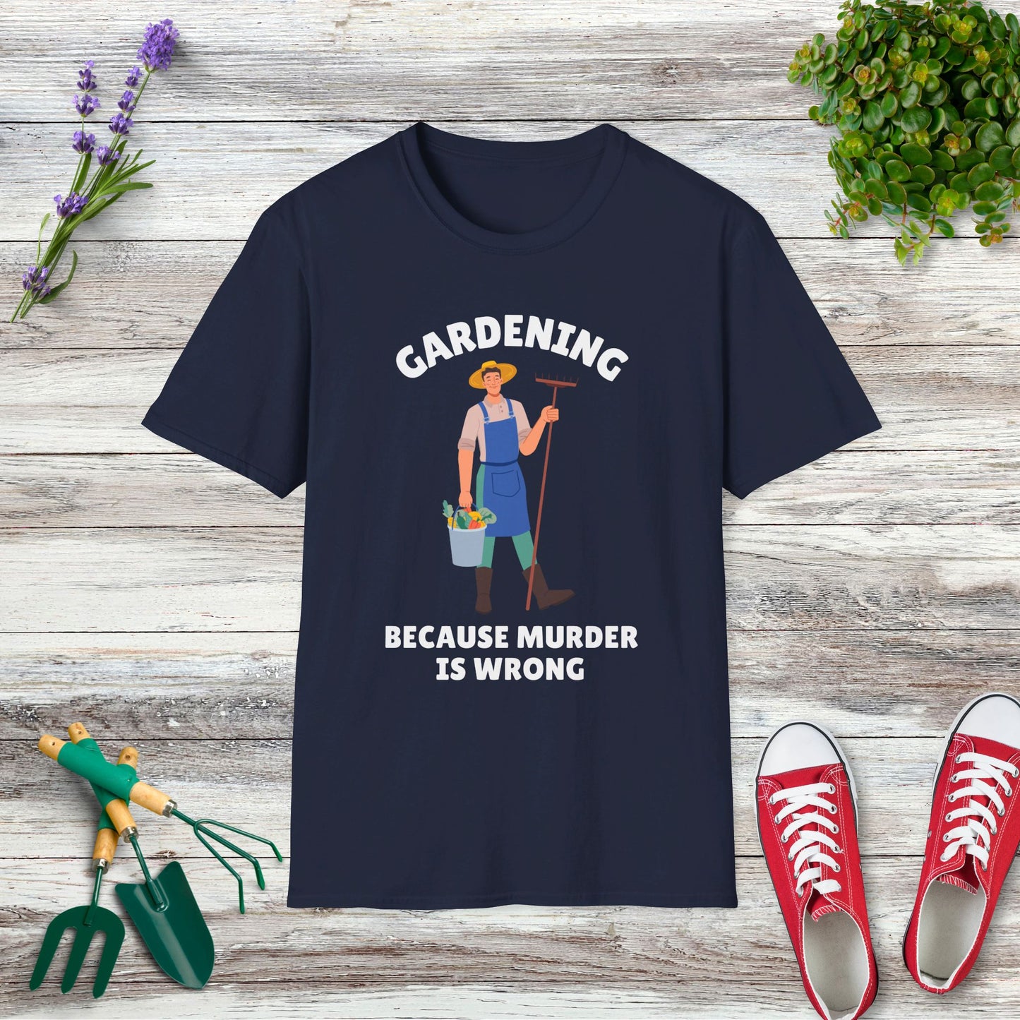 Gardening Because Murder Is Wrong (Male) T-Shirt