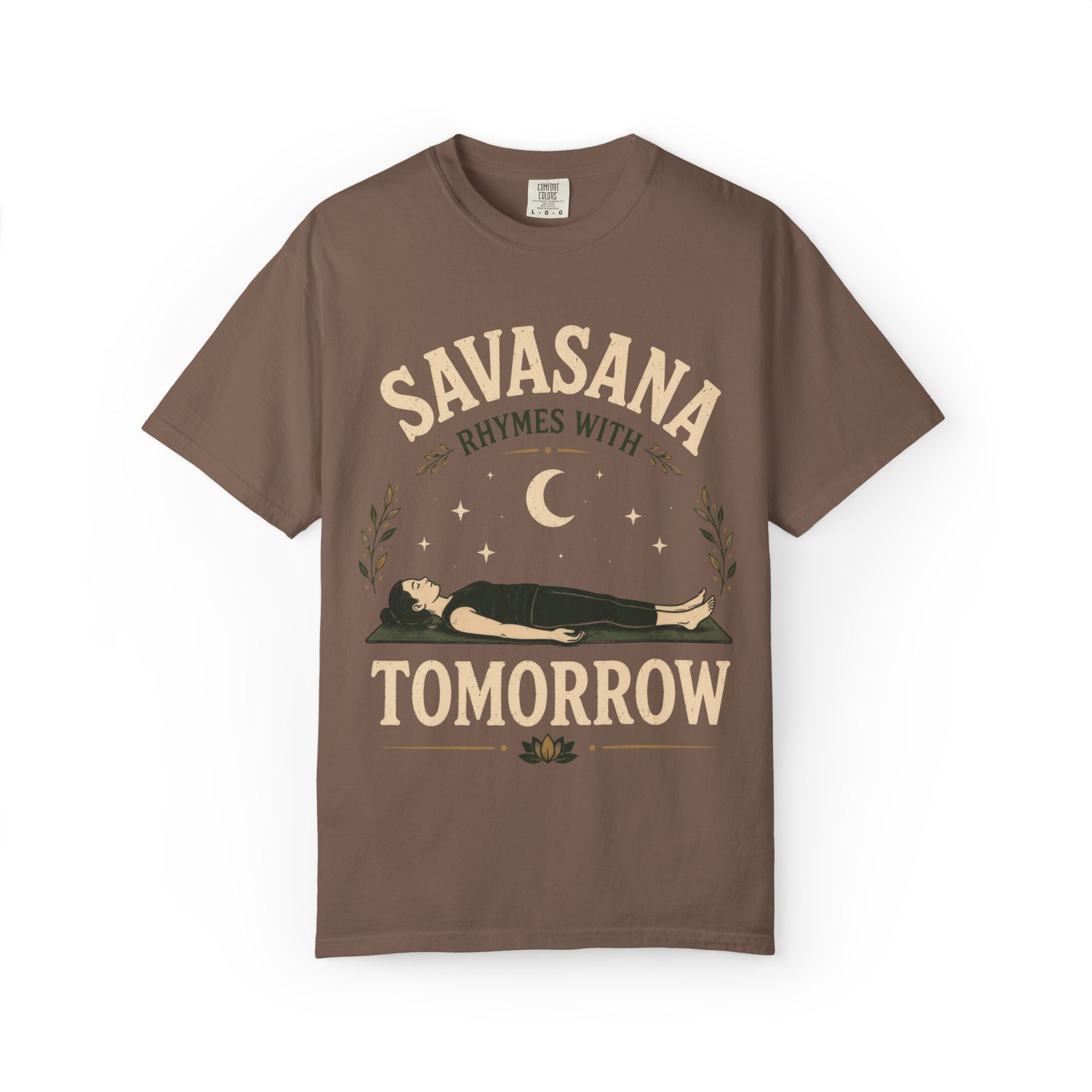 Savasana Rhymes With Tomorrow T-Shirt