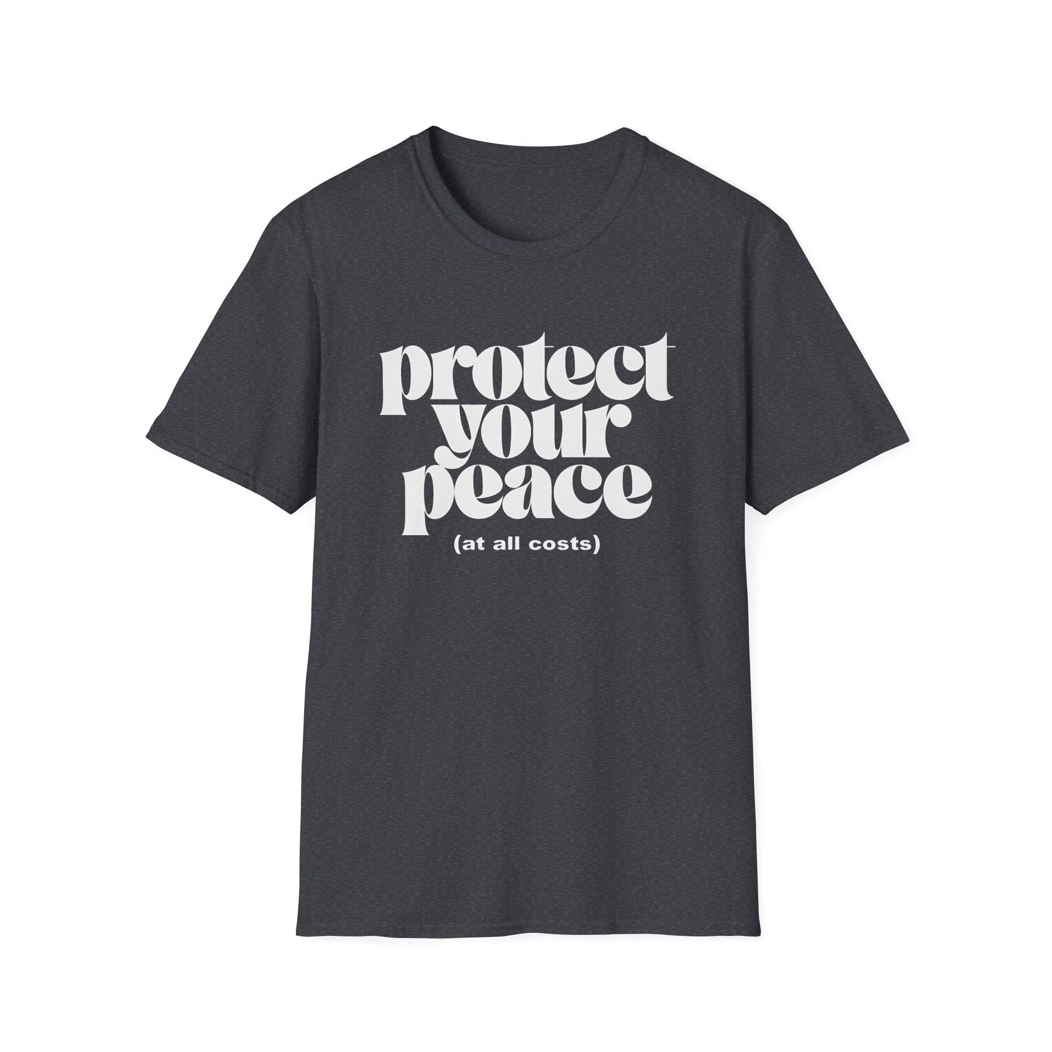 Protect Your Peace (At All Costs) T-Shirt
