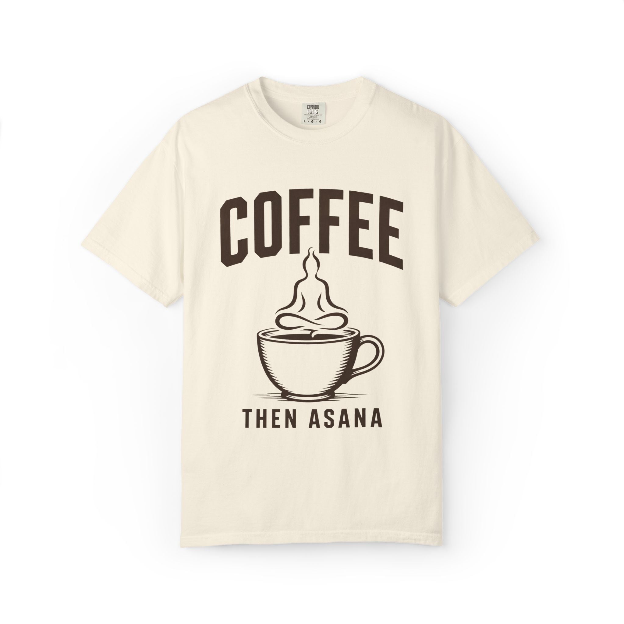 Coffee Then Asana T-Shirt