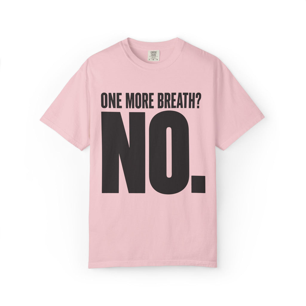 One More Breath T-Shirt