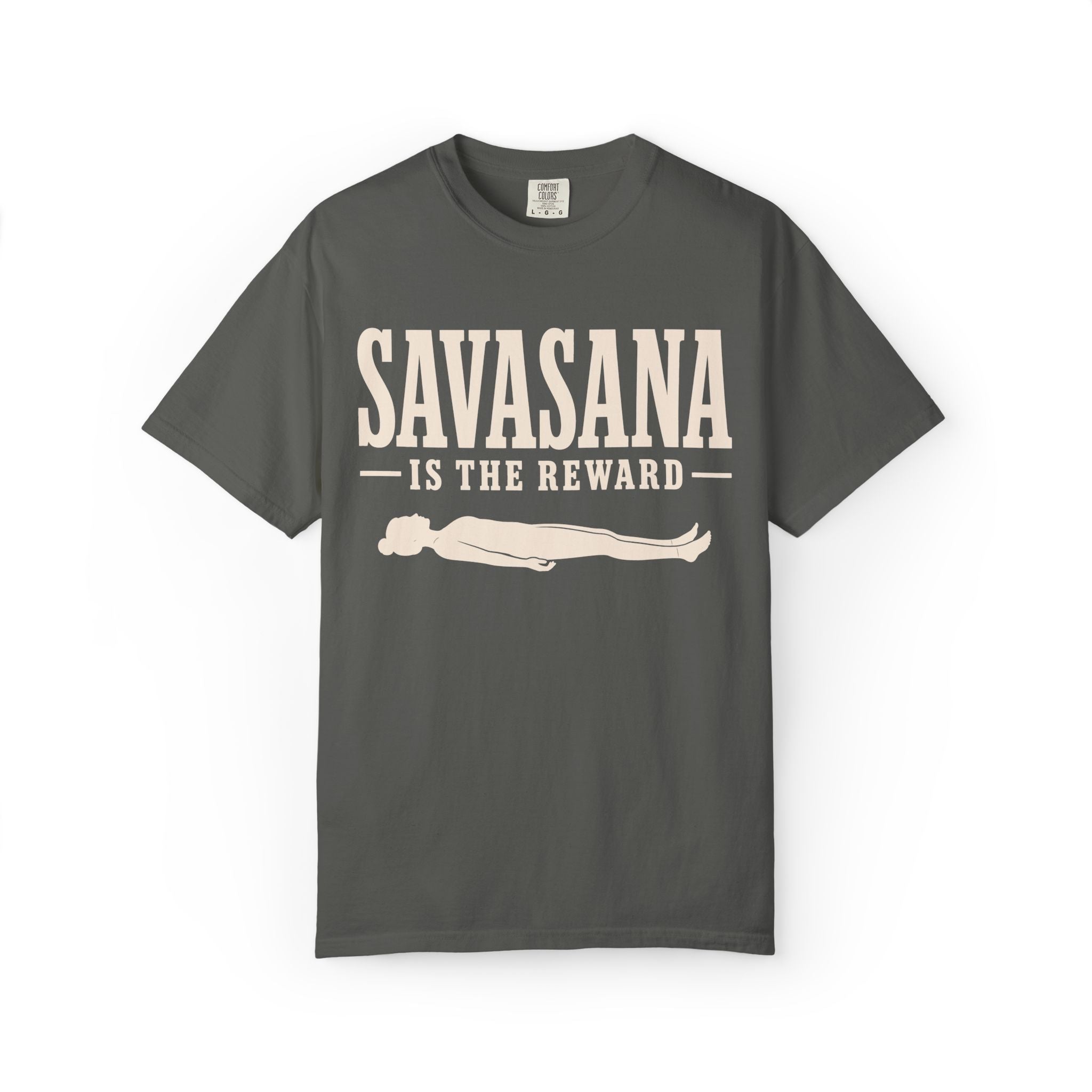 Savasana Is The Reward T-Shirt