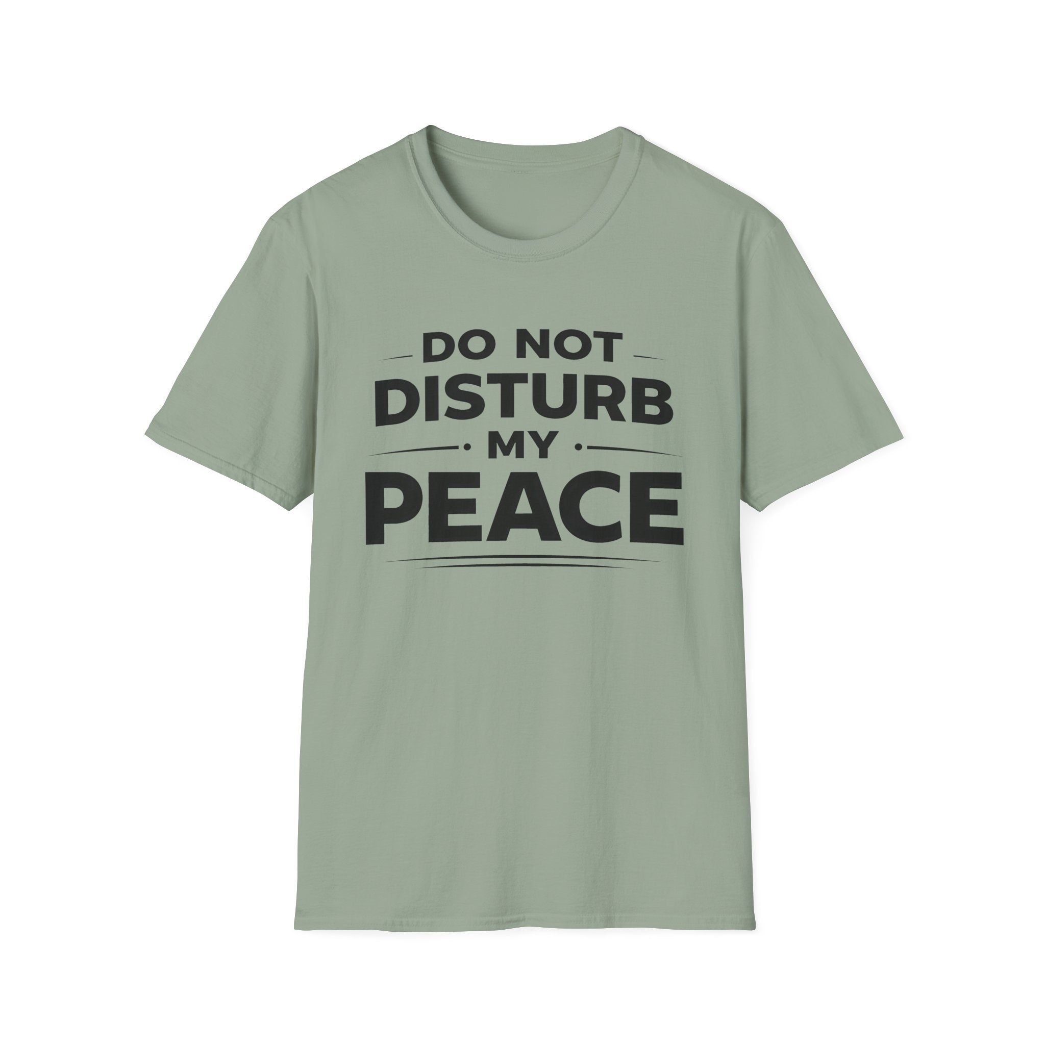 Do Not Disturb My Peace T-Shirt