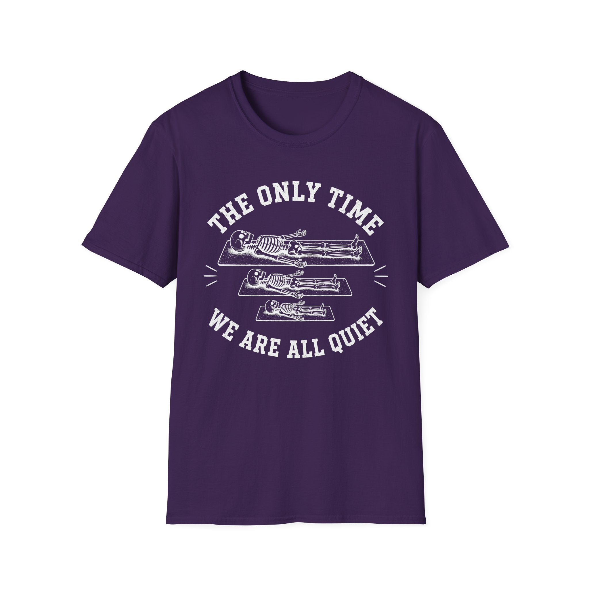 The Only Time We Are All Quiet T-Shirt