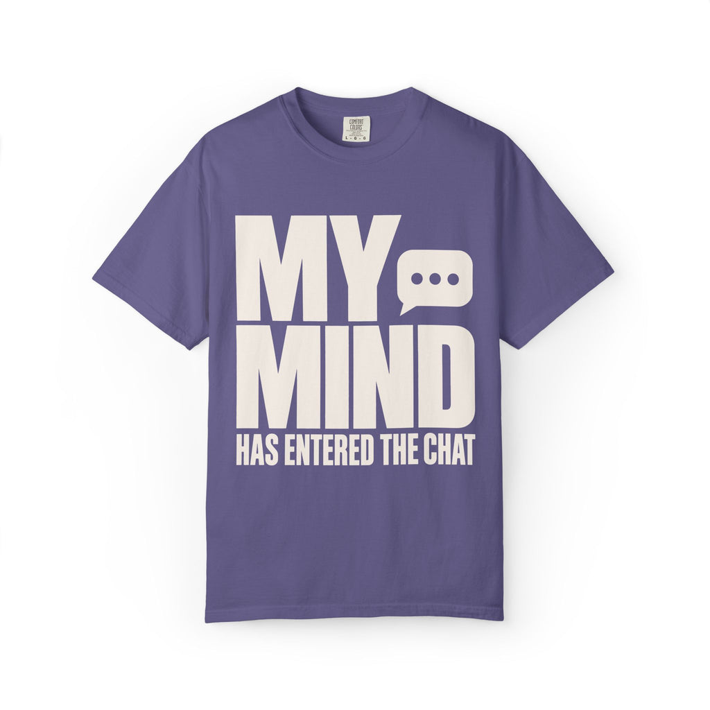 Mind Entered The Chat T-Shirt