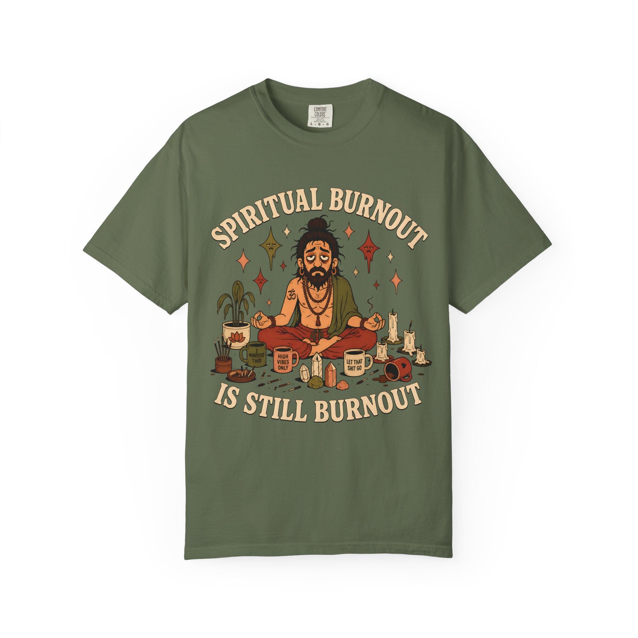Spiritual Burnout is Still Burnout T-Shirt