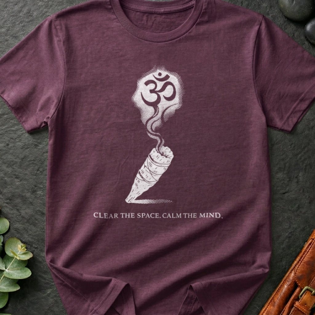 Clear The Space, Calm The Mind T-Shirt